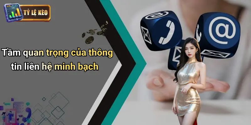 Tầm quan trọng của thông tin liên hệ minh bạch