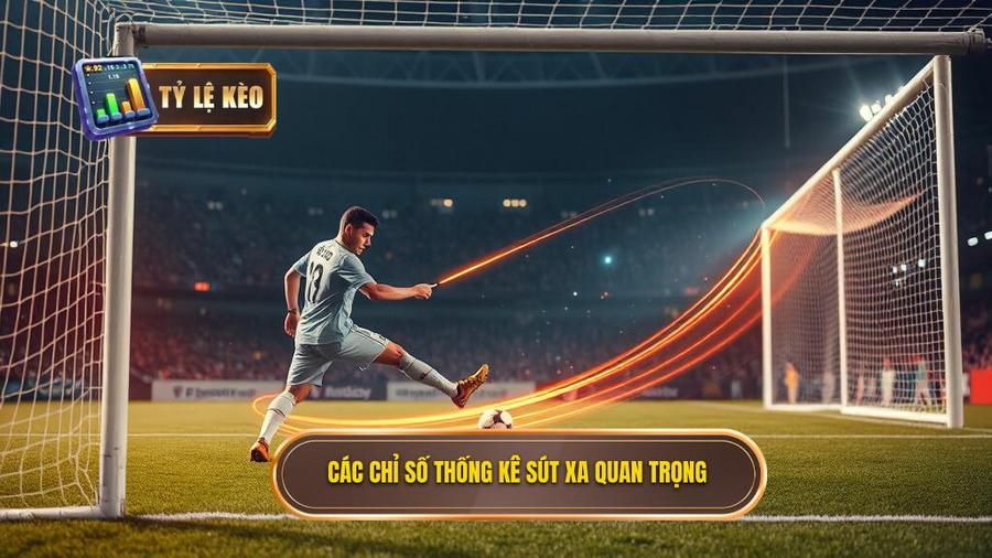 Mẹo chọn kèo dựa trên thống kê sút xa: Tuyệt chiêu soi kèo từ chuyên gia TỶ LỆ KÈO 2 2. Các chỉ số thống kê sút xa quan trọng