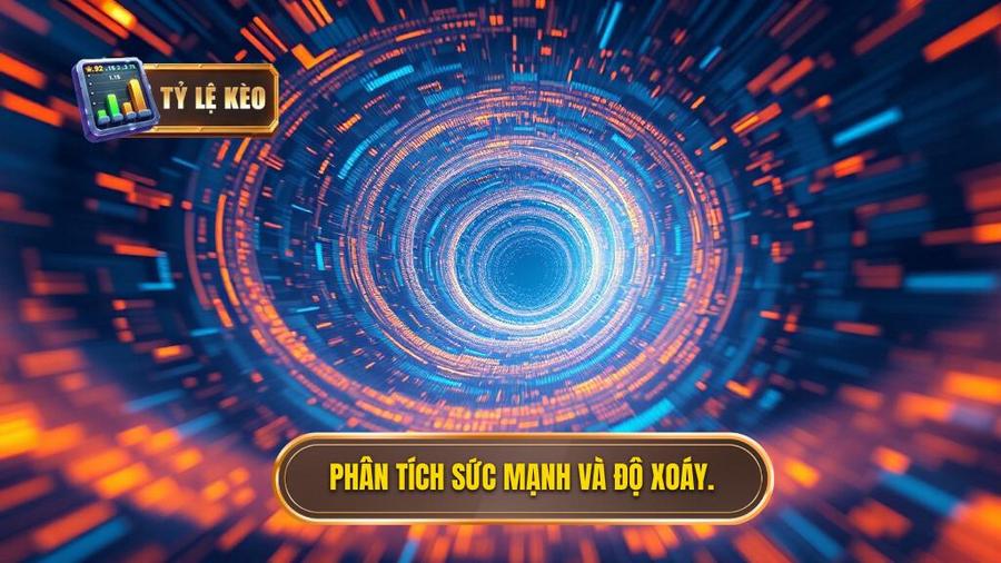 3. Phân tích sức mạnh và độ xoáy.