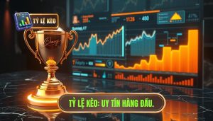 tỷ lệ kèo là gì? hiểu nhanh trong 5 phút